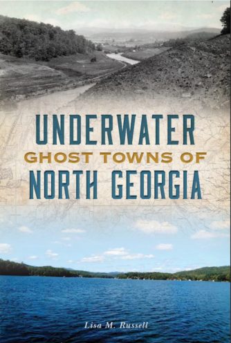 Cover Underwater Ghost Towns of North Georgia